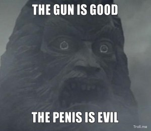 the-gun-is-good-the-penis-is-evil