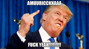 trump fuck yeah