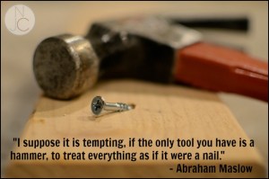 when-all-you-have-is-a-hammer