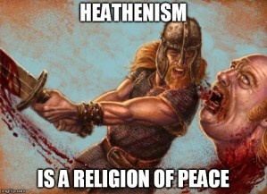 heathenism is a religion of peace