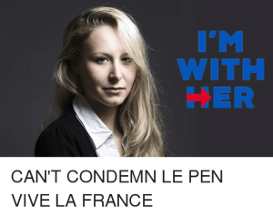 with-her-cant-condemn-le-pen-vive-la-france-6576405